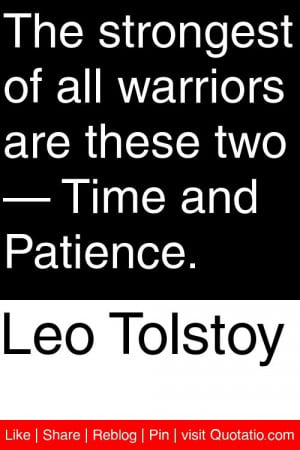 ... all warriors are these two — Time and Patience. #quotations #quotes