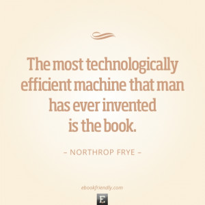 ... .com/wp-content/uploads/2013/07/Technology-quote-Northrop-Frye.jpg