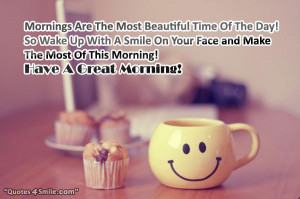 Wake Up With A Smile To Have A Great Morning