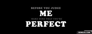 Before You Judge Me Facebook Timeline Cover