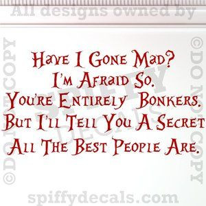 ALICE IN WONDERLAND HAVE I GONE MAD HATTER Quote Vinyl Wall Decal ...