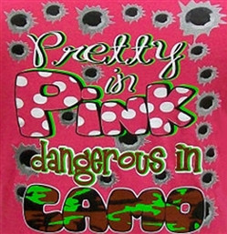 Pretty In Pink Dangerous In Camo Pretty in pink dangerous