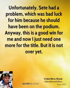 Valentino Rossi Quotes