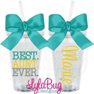 Best. Aunt. Ever. Tumbler