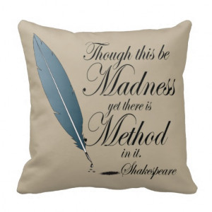Shakespeare Method In Madness Quote Throw Pillow