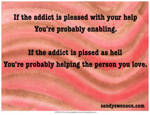 Quotes About Enabling Addicts