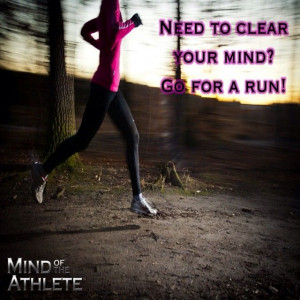 Need to clear your mind? Go for a run!