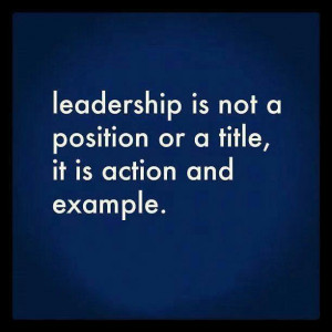 ... People, Leaded By Example, Leadership Quotes, Leadership Development