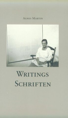 Agnes Martin: Writings
