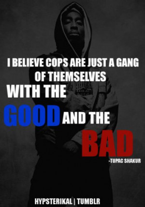 2pac # tupac # shakur # rapper # gangster # death # gang # cops ...