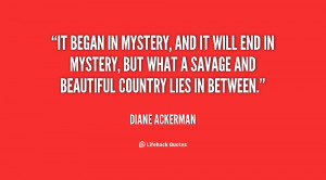 Amazing Inspirational Quotes Diane Ackerman Quote About Life