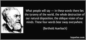 these words there lies the tyranny of the world, the whole destruction ...