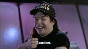 Wayne's World! Wayne's World! Party Time! Excellent!