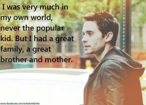 Jared leto, quotes, sayings, family, great