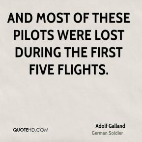 Adolf Galland Quotes