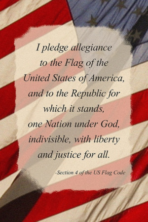 Because I pledge allegiance to the Flag of the United States of ...