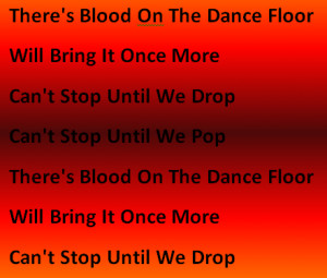 blood on the dance floor botdf lyrics quote