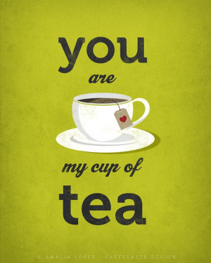 tea. Love print. Green Tea print. Quote print. Typography poster. Tea ...