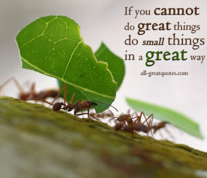 ... things-do-small-things-in-a-great-way-Napoleon-Hill-PIcture-Quotes.jpg