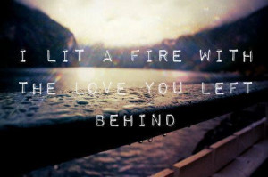 fire, love, lyrics, quotations, quotes, text, words