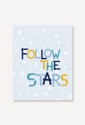 Kids Wall Art: Follow The Stars Quote Art Poster Digital Print (Blue)
