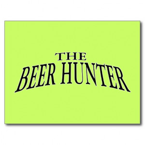 The Beer Hunter - Funny Word Play Postcard