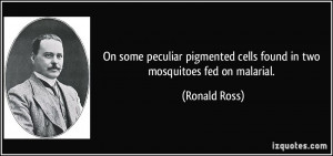 More Ronald Ross Quotes