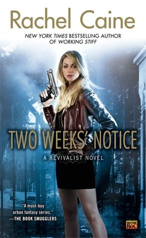Start by marking “Two Weeks' Notice (Revivalist, #2)” as Want to ...