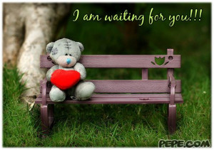 am waiting for you!!!