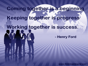 ... Together, Keeping Together, and Most Importantly, Working Together
