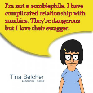 ... of art bob s burger quote undead zombies brains tina belcher