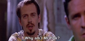 Reservoir Dogs Mr Pink Quotes