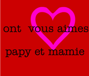 Vous Aimes Love Papy Mamie