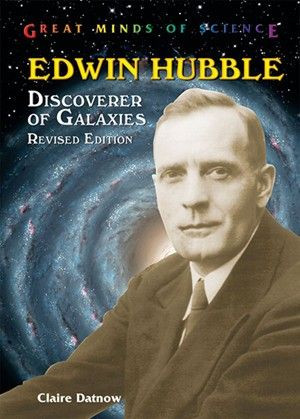 ... great minds of science. http://www.enslow.com/books/Edwin_Hubble/1468