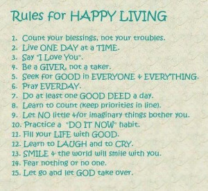 Rules for Happy Living, Good Morning Quotes, Happiness,Inspirational ...