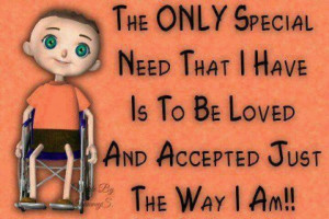 ... So True, Disabilities Awareness, Favorite Quotes, Special Needs, I Am