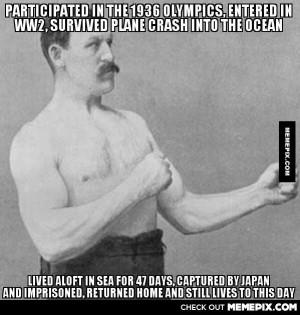 this is Louis Zamperini. He's 97