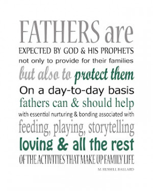 Fathers Quote ~M. Russell Ballard: True Fathers, Fathers Quotes ...