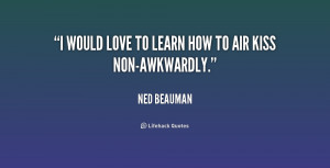 Ned Beauman Quotes