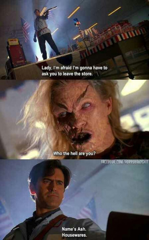 Army of Darkness - Love me some Bruce Campbell!