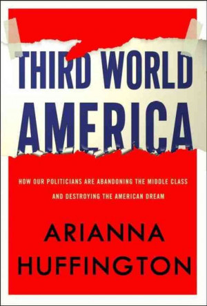 ... are the arianna huffington quotes author third world america Pictures