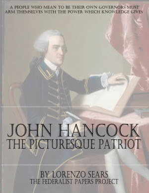 John Hancock The Picturesque Patriot by Lorenzo Sears book cover