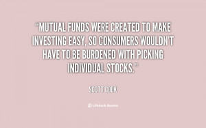 Mutual funds were created to make investing easy, so consumers wouldn ...