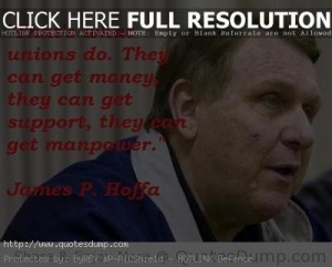 Home james p hoffa picture Quotes 3 james p hoffa picture Quotes 3 3