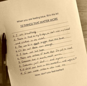When you are feeling blue, fill in this list: 10 THINGS THAT MATTER ...