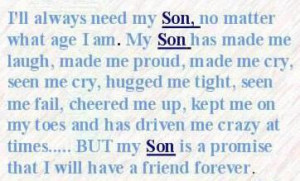 ... my toes, and at times driven me crazy, But my Son is a promise that I