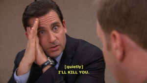 ... reaction image # pic # picture # the office # i ll kill you # kill
