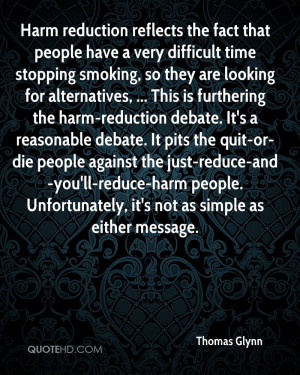 ... people against the just-reduce-and-you'll-reduce-harm people