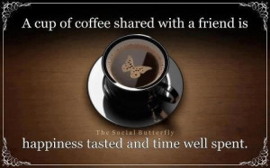 Coffe Time, Time Well, Friends Happy, Coffe Quotes, Coffee Kicks, Mmmm ...