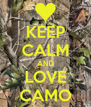 Camo I Love You Why don't you?